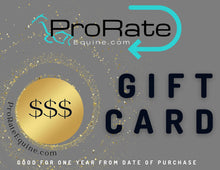 Load image into Gallery viewer, ProRate Equine GIFT CARD