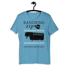 Load image into Gallery viewer, Ranching Tip Load Your Horse Last