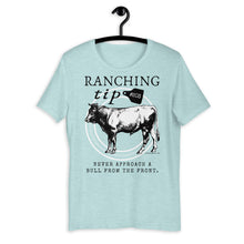 Load image into Gallery viewer, Ranching Tip Never Approach a Bull Western Graphic T-Shirt
