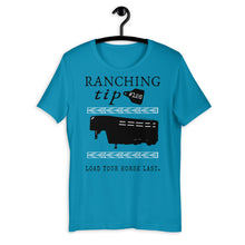 Load image into Gallery viewer, Ranching Tip Load Your Horse Last