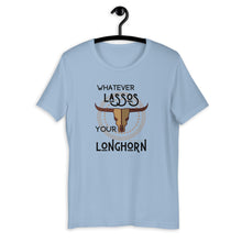 Load image into Gallery viewer, Whatever Lassos Your Longhorn Western Graphic T-Shirt