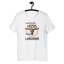 Load image into Gallery viewer, Whatever Lassos Your Longhorn Western Graphic T-Shirt