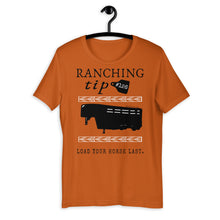 Load image into Gallery viewer, Ranching Tip Load Your Horse Last