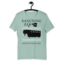 Load image into Gallery viewer, Ranching Tip Load Your Horse Last