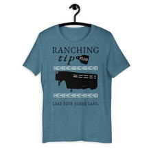 Load image into Gallery viewer, Ranching Tip Load Your Horse Last