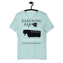 Load image into Gallery viewer, Ranching Tip Load Your Horse Last