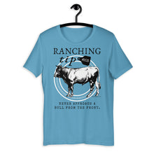 Load image into Gallery viewer, Ranching Tip Never Approach a Bull Western Graphic T-Shirt
