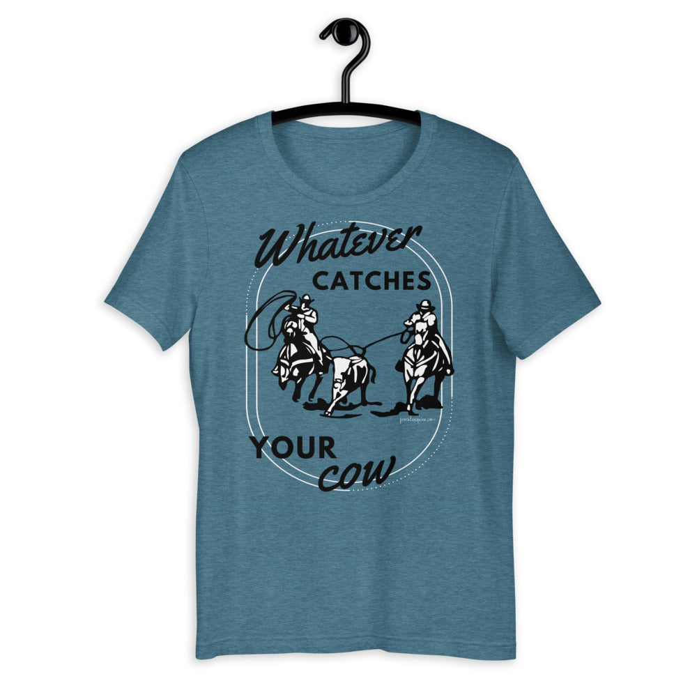 Whatever Catches Your Cow Western Graphic T-Shirt